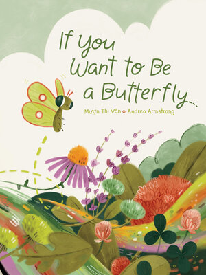 cover image of If You Want to Be a Butterfly